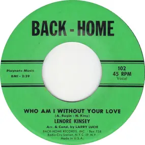 Lenore Kinsey - Who Am I Without Your Love / I Wanna Love, Love, Love