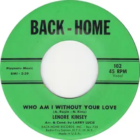 Lenore Kinsey - Who Am I Without Your Love / I Wanna Love, Love, Love