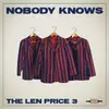 LP - LEN PRICE 3 - NOBODY KNOWS