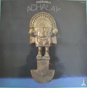 L'Ensemble Achalay - Musique Des Andes N° 5