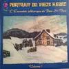 LP - L'Ensemble Folklorique de Baie St-Paul - Portrait Du Vieux Kebec, Volume 1
