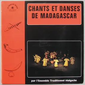 L'ensemble Traditionnel Malgache - Chants Et Danses De Madagascar