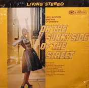 Leo Addeo And His Orchestra - On The Sunny Side Of The Street