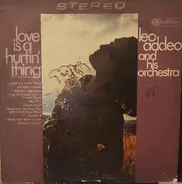 Leo Addeo And His Orchestra - Love Is A Hurtin' Thing