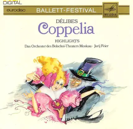 Léo Delibes - Coppélia - Highlights