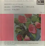 LP - Delibes / Gounod - Jean Fournet - Coppelia / Sylvia ; Faust