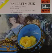 Delibes / Gounod - Coppelia Ballet Suite / Sylvia Ballet Music / Ballet Music From "Faust" (Benzi)