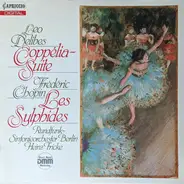 Delibes / Chopin - Coppélia-Suite / Les Sylphides