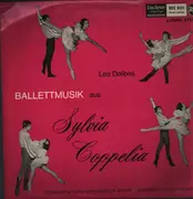 LP - Leo Delibes - Leo Delibes Ballettmusik aus Sylvia Coppelia