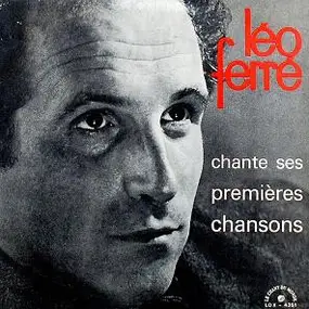 leo ferre - Chante Ses Premières Chansons