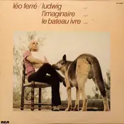 leo ferre - Ludwig, l'Imaginaire, Le Bateau Ivre