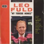 Leo Fuld - My Yiddishe Momele