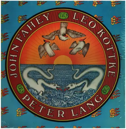 Leo Kottke / Peter Lang / John Fahey - Leo Kottke, John Fahey & Peter Lang