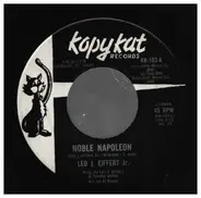 Leo J. Eiffert Jr. - Noble Napoleon / Burning A Hole In My Mind