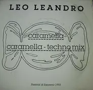 Leo Leandro - Caramella / Caramella - Techno Mix
