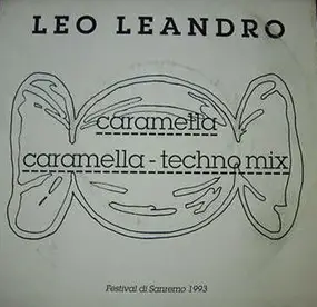 Leo Leandro - Caramella / Caramella - Techno Mix