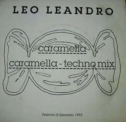 Leo Leandro - Caramella / Caramella - Techno Mix