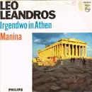 7inch Vinyl Single - Leo Leandros - Irgendwo In Athen / Manina (In Summer) - Mono