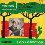 Leo Leandros - Madrileña (Ding-Dong-Bossa-Nova) / Man Spricht Spanisch (Se Habla Español)