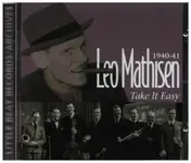 leo mathisen - 1940-41 - Take It Easy
