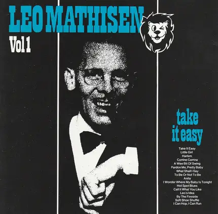 Leo Mathisen - Take It Easy. Vol 1