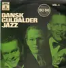 LP - Leo Mathisens Orkester, Harlem Kiddies a.o. - Dansk Guldalder Jazz Vol. 4