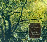 CD - Leo Mullins - Being Here Is Everything - Digipak