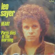 7inch Vinyl Single - Leo Sayer - Heart / Paris Dies In The Morning