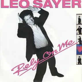 Leo Sayer - Rely On Me