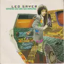 7inch Vinyl Single - Leo Sayer - Where Did We Go Wrong