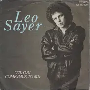 Leo Sayer - 'Til You Come Back To Me