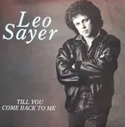 7inch Vinyl Single - Leo Sayer - Till You Come Back To Me