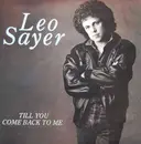 7inch Vinyl Single - Leo Sayer - Till You Come Back To Me