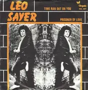 7inch Vinyl Single - Leo Sayer - Time Ran Out On You