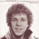 7inch Vinyl Single - Leo Sayer - Have You Ever Been In Love