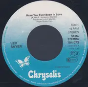 7inch Vinyl Single - Leo Sayer - Have You Ever Been In Love