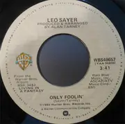 7inch Vinyl Single - Leo Sayer - Living In A Fantasy