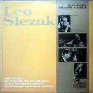 Leo Slezak - Leo Slezak Singt Arien