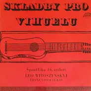 Alonso Mudarra / Luys Milan a.o. - Skladby Pro Vihuelu (Španělsko 16. Století)