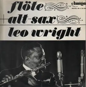 leo wright - Flöte+Alt-Sax=Leo Wright