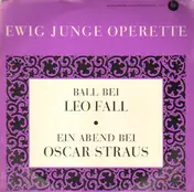 Leo Fall - Ewig Junge Operette - 4. Folge