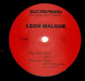 Leon Malone - Dying