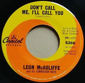 Leon McAuliffe - Don't Call Me I'll Call You / Next Time I Fall In Love