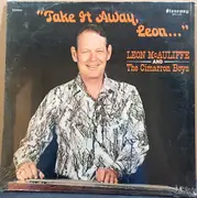 LP - Leon McAuliffe And His Cimarron Boys - Take It Away, Leon