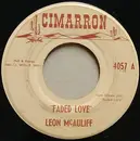 7inch Vinyl Single - Leon McAuliffe - Faded Love / My Little Red Wagon