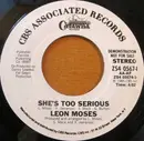 7inch Vinyl Single - Leon Moses - She's Too Serious