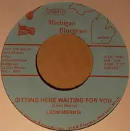 Leon Morris - Sitting Here Waiting For You