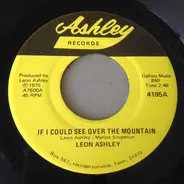 Leon Ashley - If I Could See Over The Mountain / I'll Be There