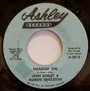 7inch Vinyl Single - Leon Ashley & Margie Singleton - Hangin' On
