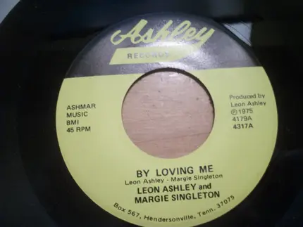Leon Ashley - By Loving Me / Ease Up